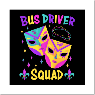 Bus Driver Squad Mardi Gras Carnival Costume Tee - Perfect for Parade Kings and Beads Posters and Art